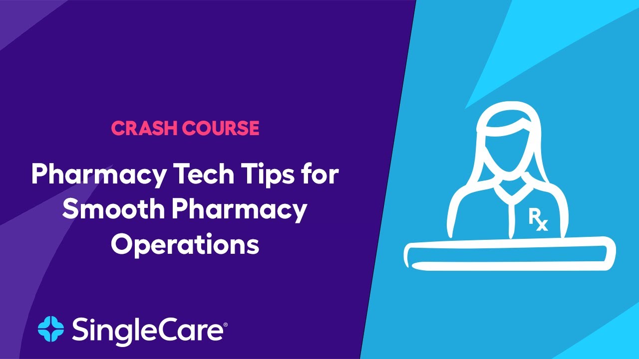 Pharmacist Crash Course: Pharmacy Tech Tips