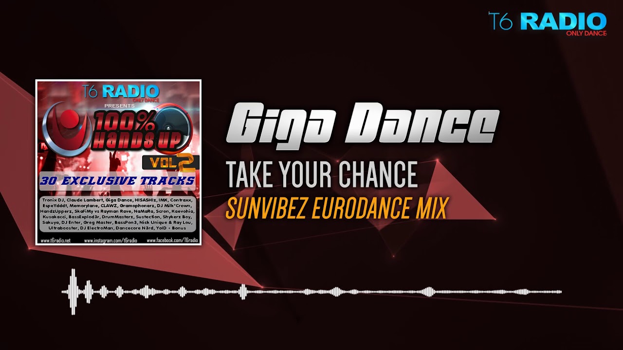 Giga Dance - Take your Chance (Sunvibez Eurodance Radio Edit)