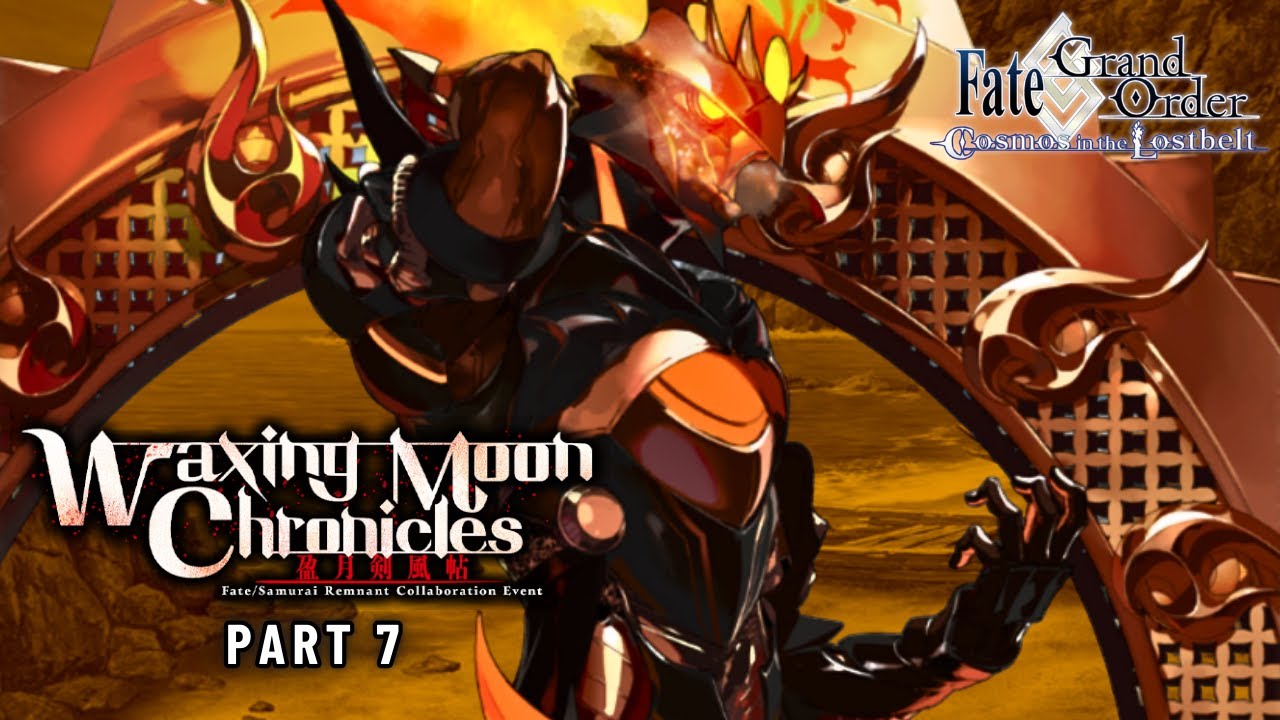 [FGO] The Heat of Battles | Waxing Moon Chronicles - Part 7