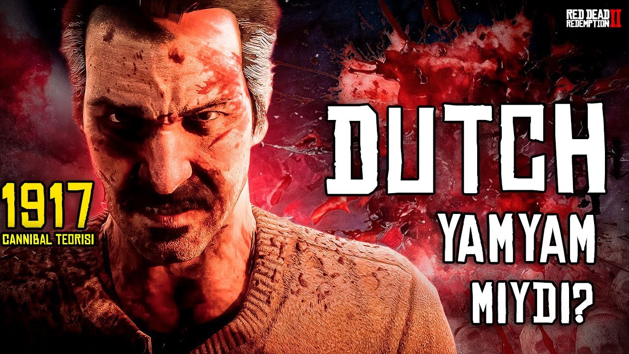DUTCH VAN DER LİNDE YAMYAM MIYDI? | CANNİBAL TEORİSİ | RED DEAD REDEMPTİON 2