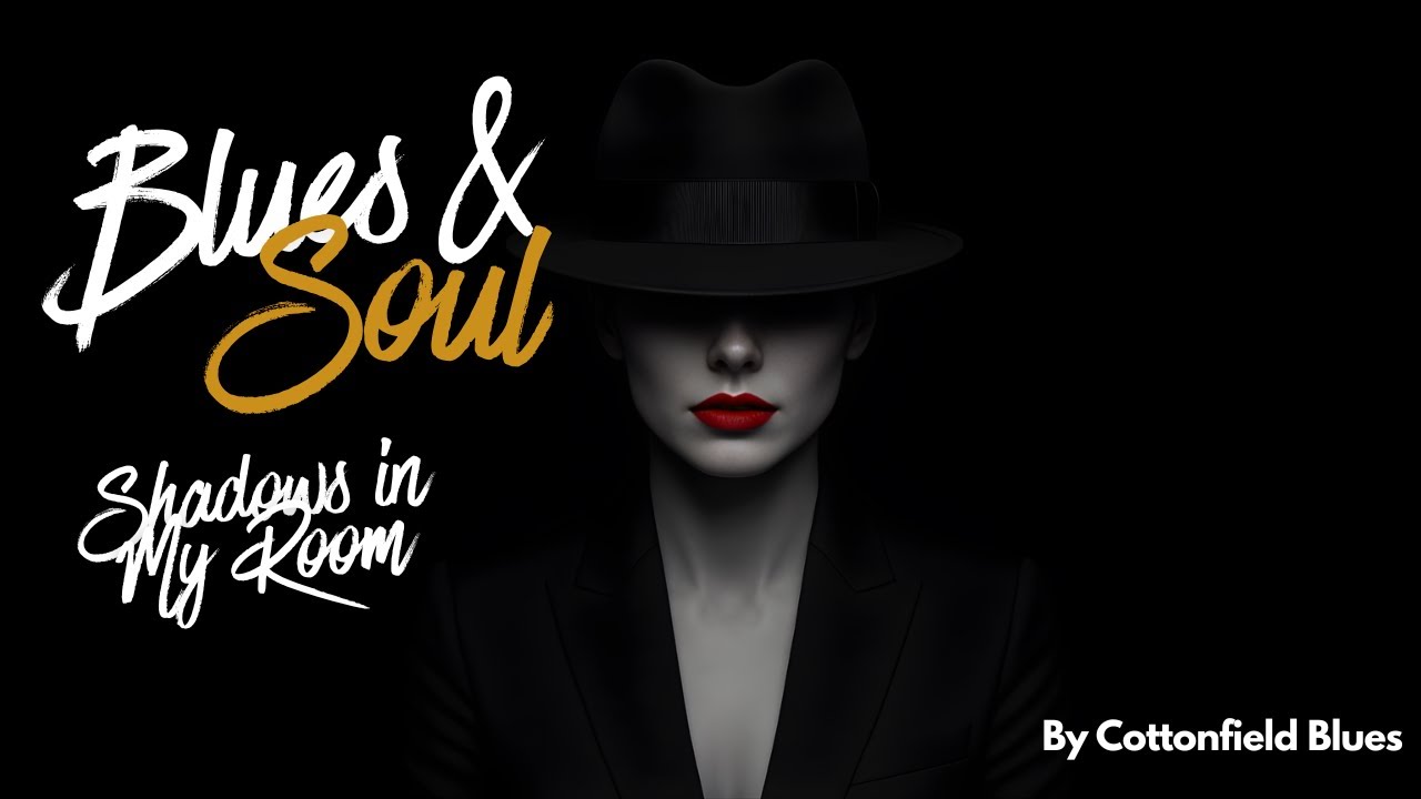 Cottonfield Blues&ndash; Shadows in My Room | Soul Blues  Style (Official Video)