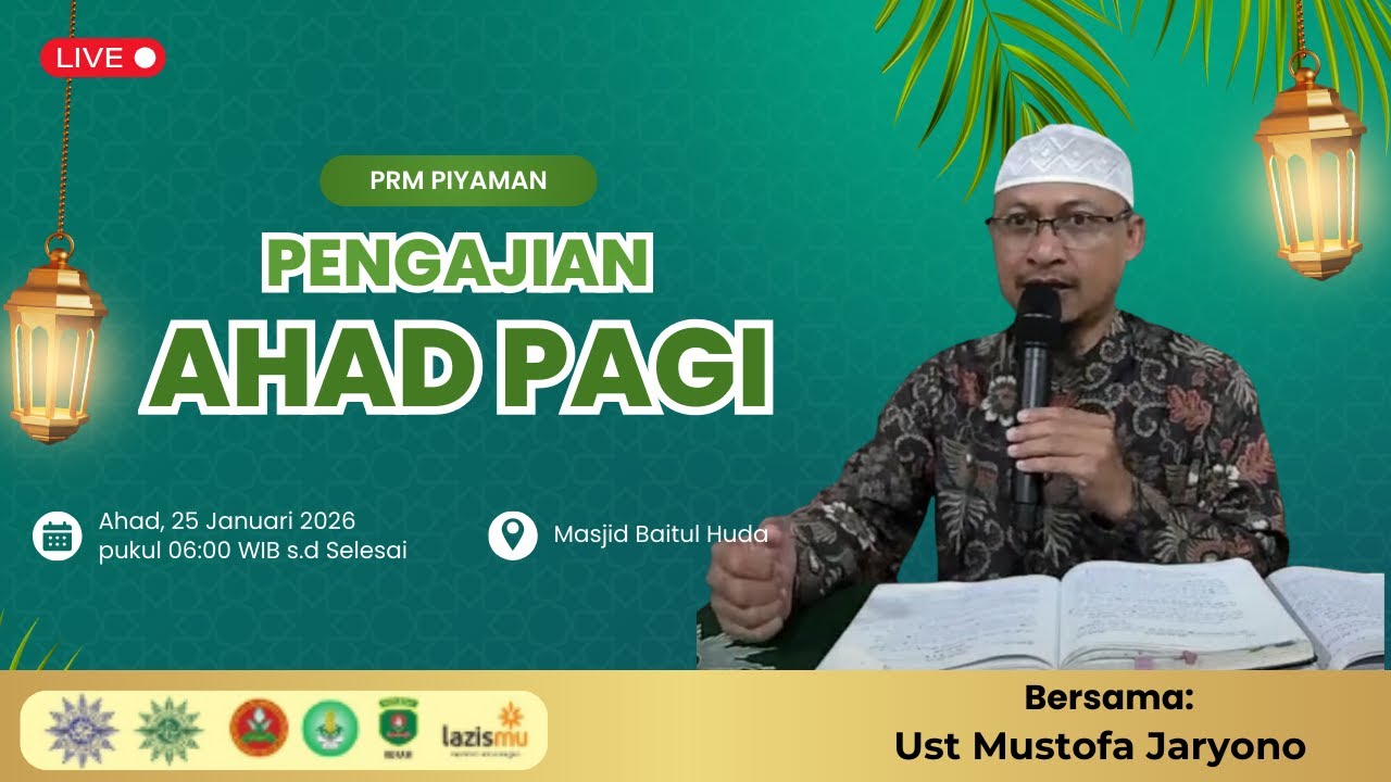 Pengajian Ahad Pagi (PAP) | Ustadz Mustofa Jaryono | Kajian Islam Pagi
