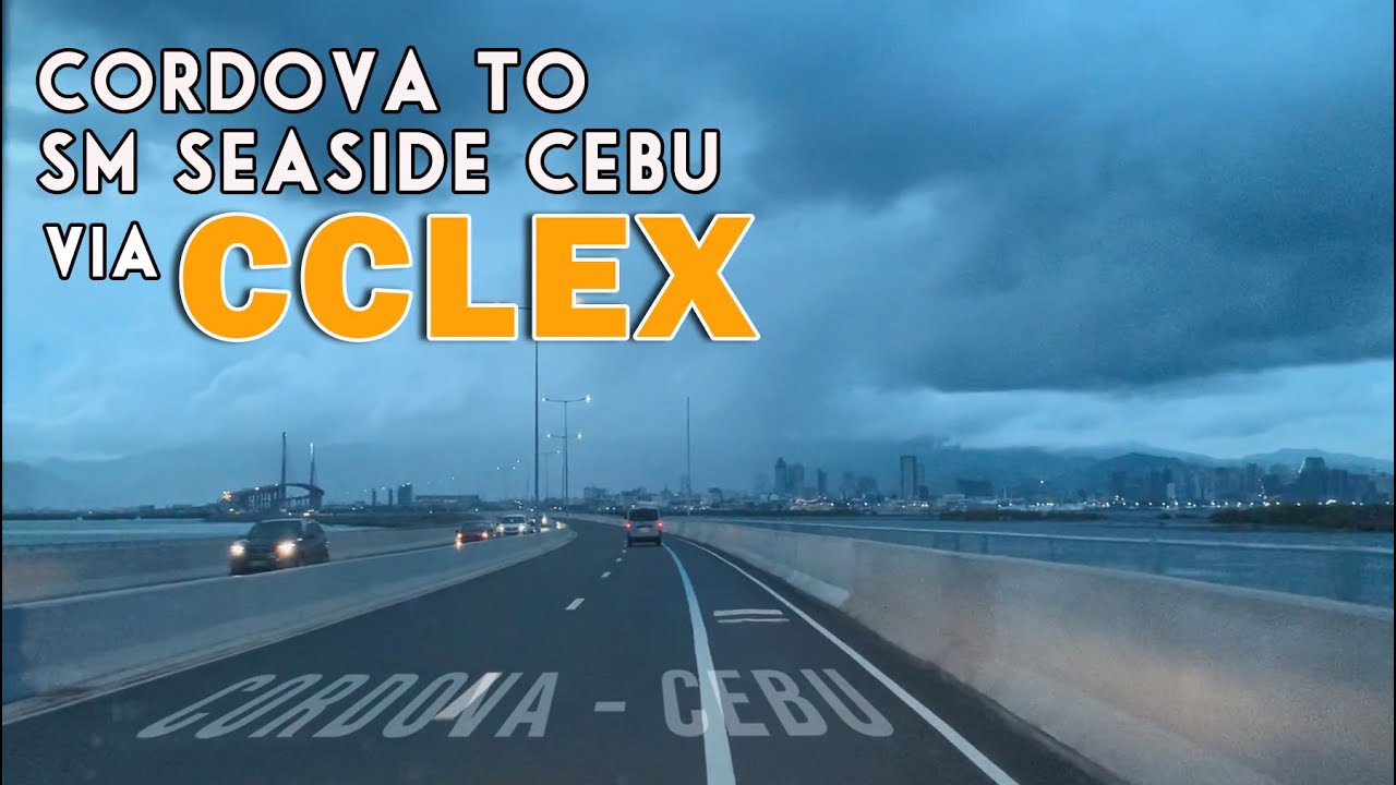 Cordova To SM Seaside Cebu Via CCLEX