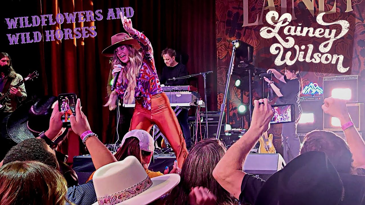 Lainey Wilson - Wildflowers and Wild Horses (Live in Nashville)