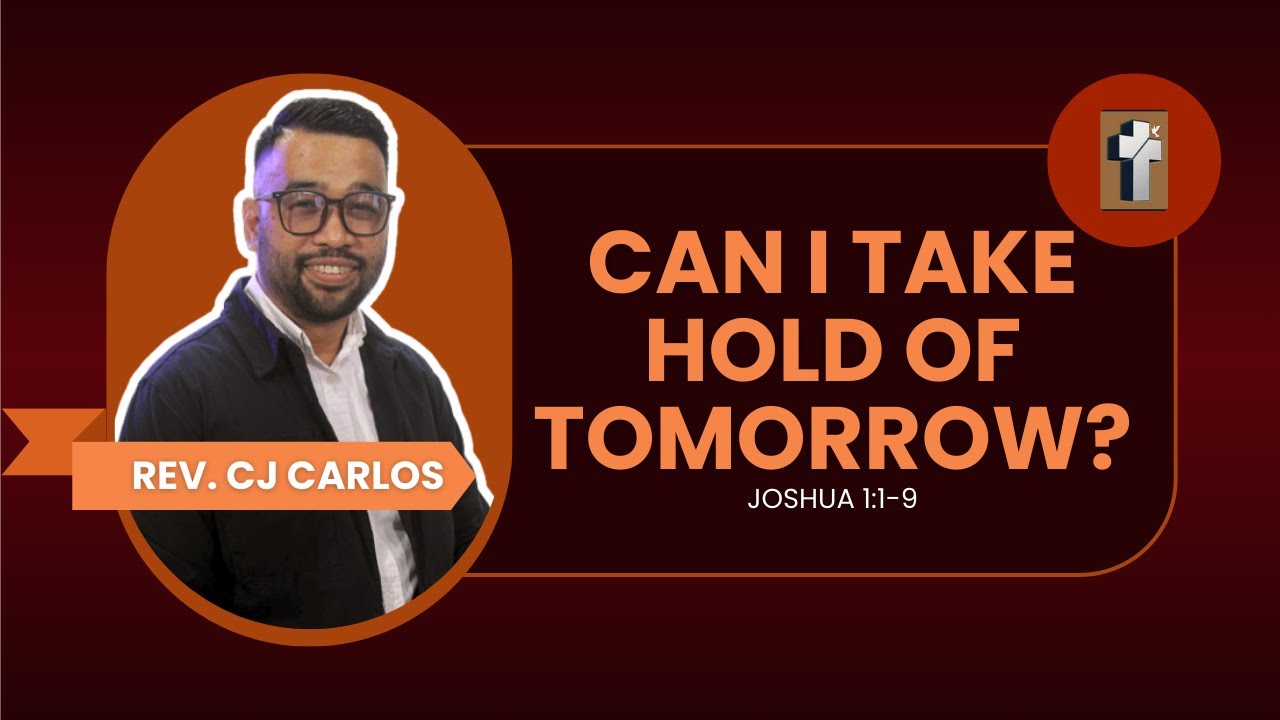 CAN I TAKE HOLD OF TOMORROW | REV CJ CARLOS | JESUS REIGNS MINISTRIES BULAKAN SERMON VIDEO