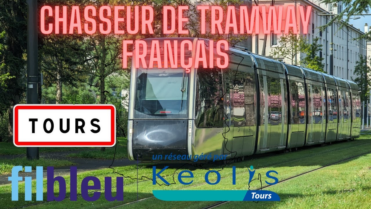 Chasseur de Tramway Français : Tours