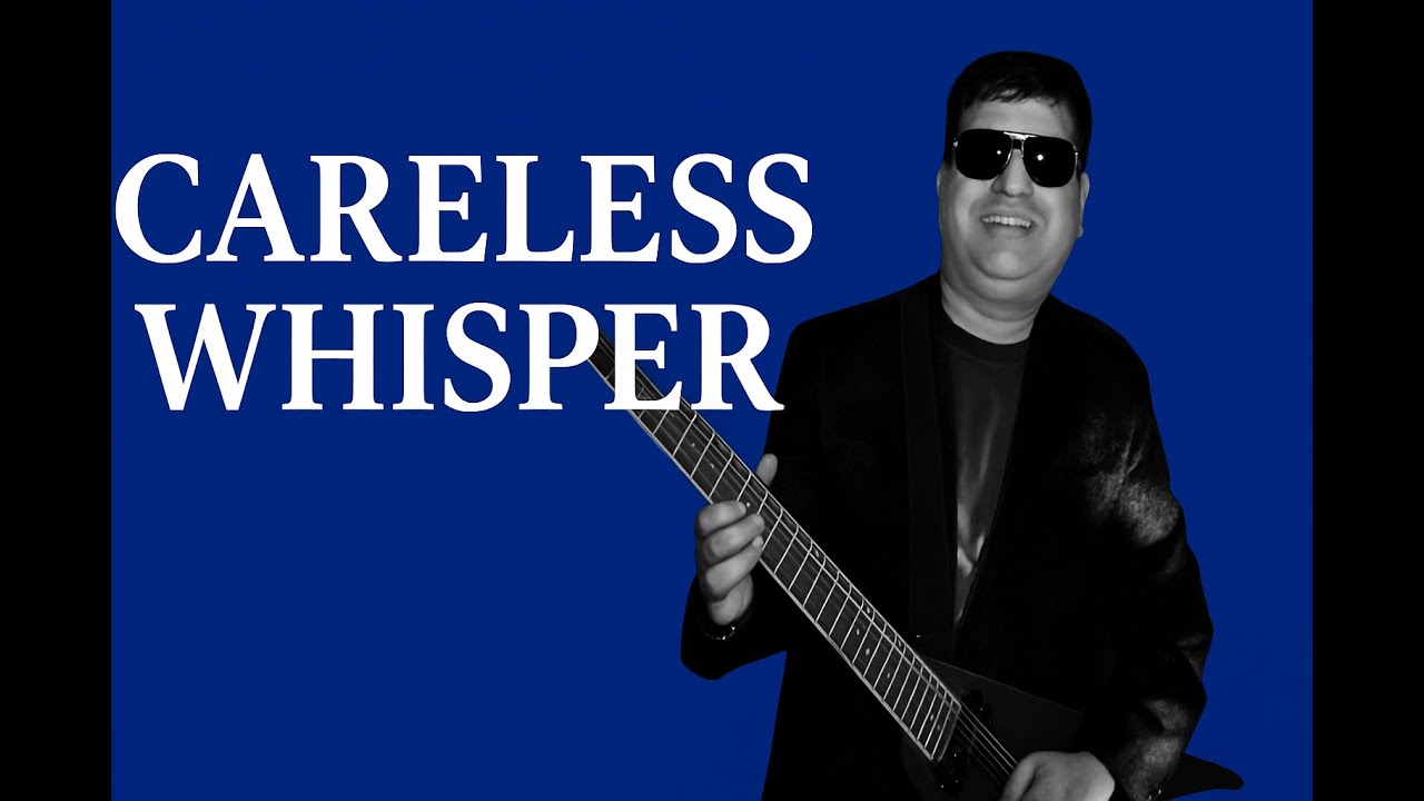 Careless Whisper | Guitar Instrumental Cover/Dhwani Musike