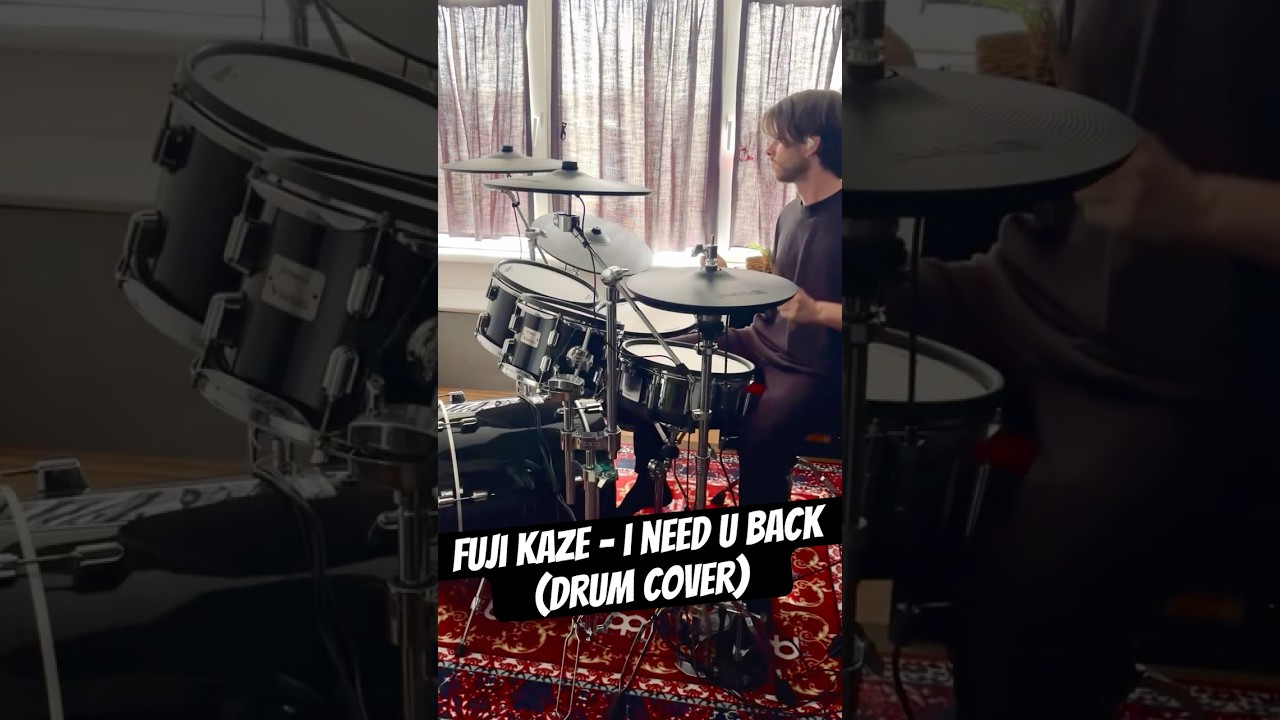 Fuji Kaze - I Need U Back (Drum Cover)