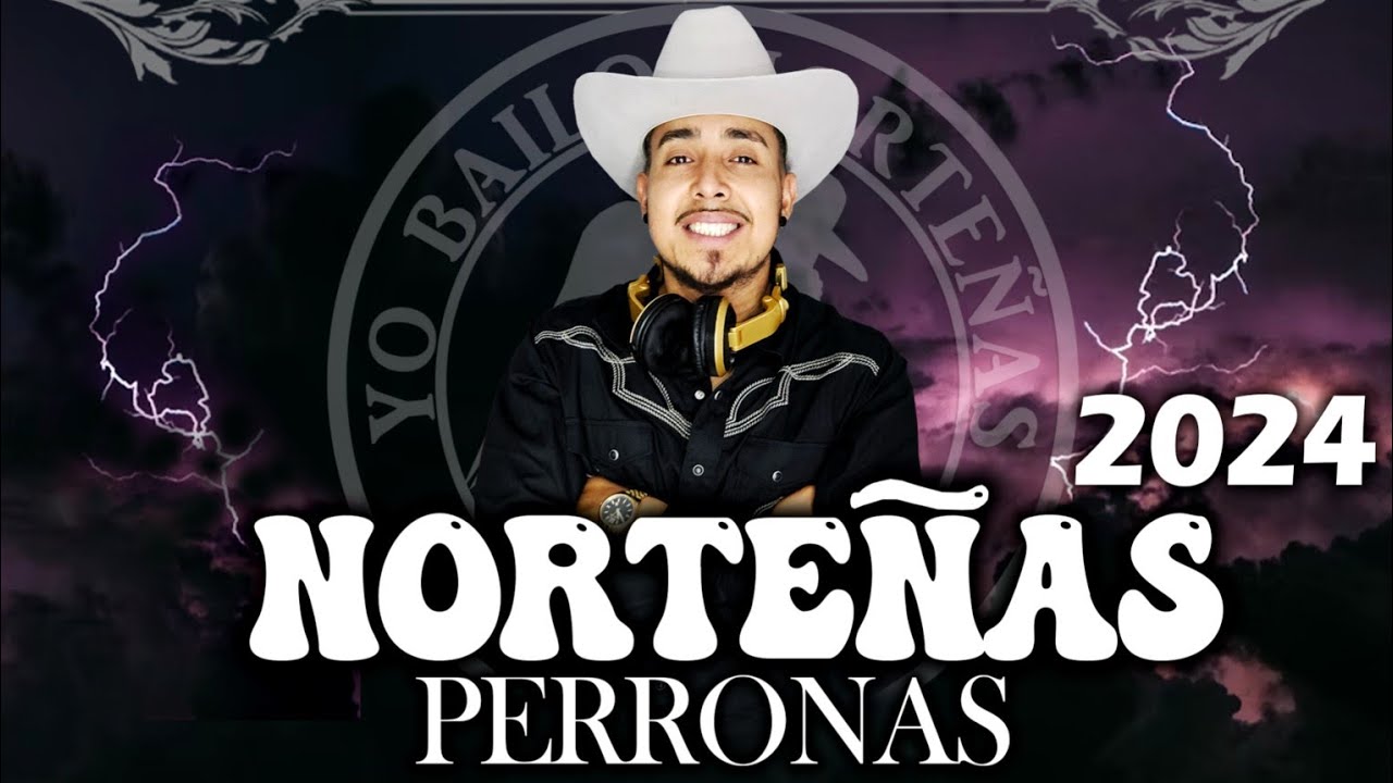 NorteÑas (PERRONAS) 2024 🤌🏼🔥