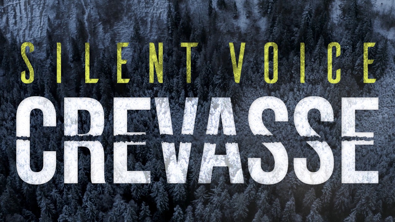 Silent Voice - Crevasse [OFFICIAL LYRICVIDEO]