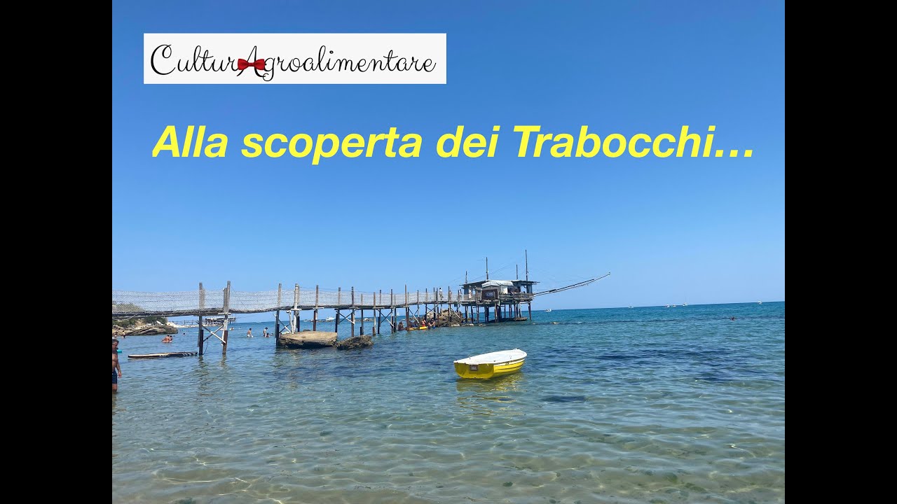 Alla scoperta dei Trabocchi: cosa sono e dove si trovano
