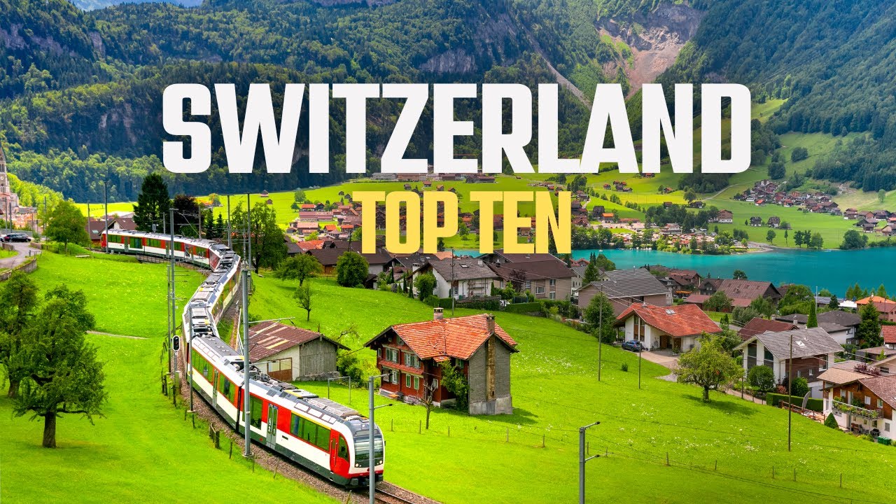 Top 10&nbsp;Most Beautiful Places in Switzerland - Travel Guide