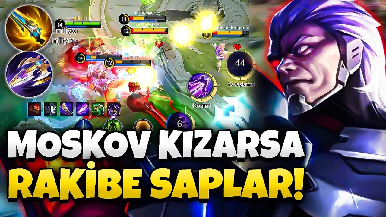 MOSKOV SİNİRLENİRSE HERKESE SAPLAR! - RAKİBİ DELİP GE&Ccedil;TİM - Mobile Legends