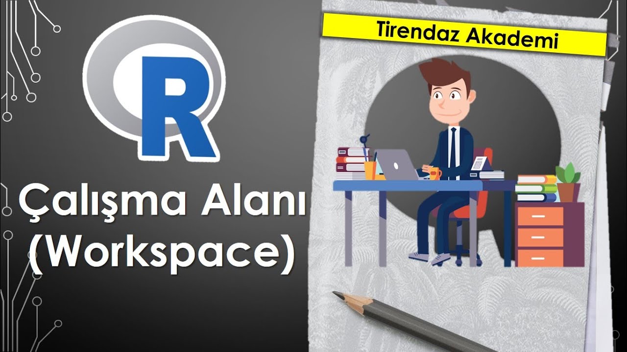R ÇALIŞMA ALANI | R PROGRAMLAMA DERSLERİ #5