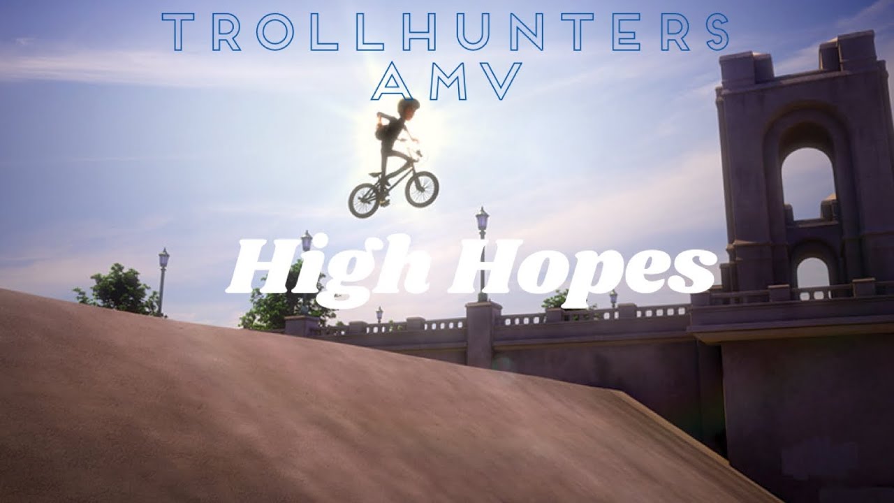 Trollhunters Tribute |High Hopes| AMV