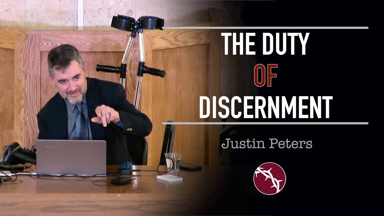 Justin Peters - The Duty of Discernment