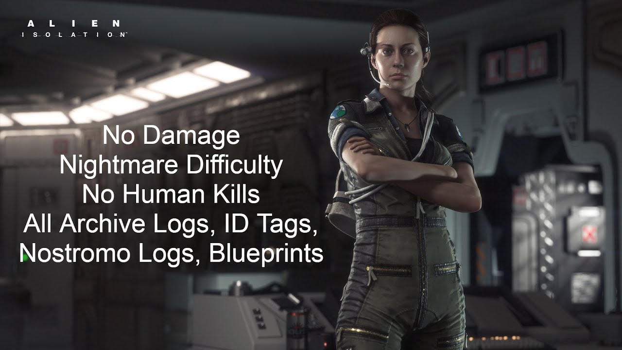 Alien: Isolation (No Damage) (Nightmare Difficulty) (No Human Kills) (All Collectibles)