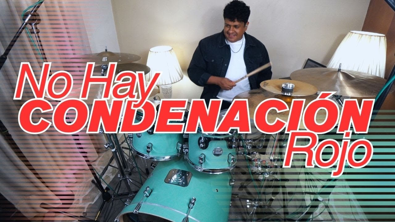 No Hay Condenacion - Rojo | Drum Cover @RojoOficialReal