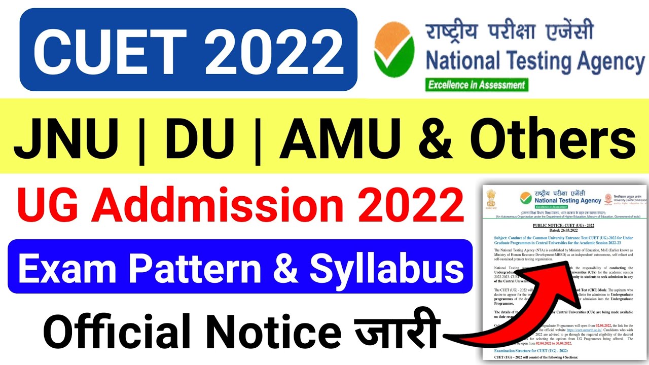 CUET UG Addmission 2022 Notification Release | CUCET UG Addmission 2022 | Exam Pattern & Syllabus