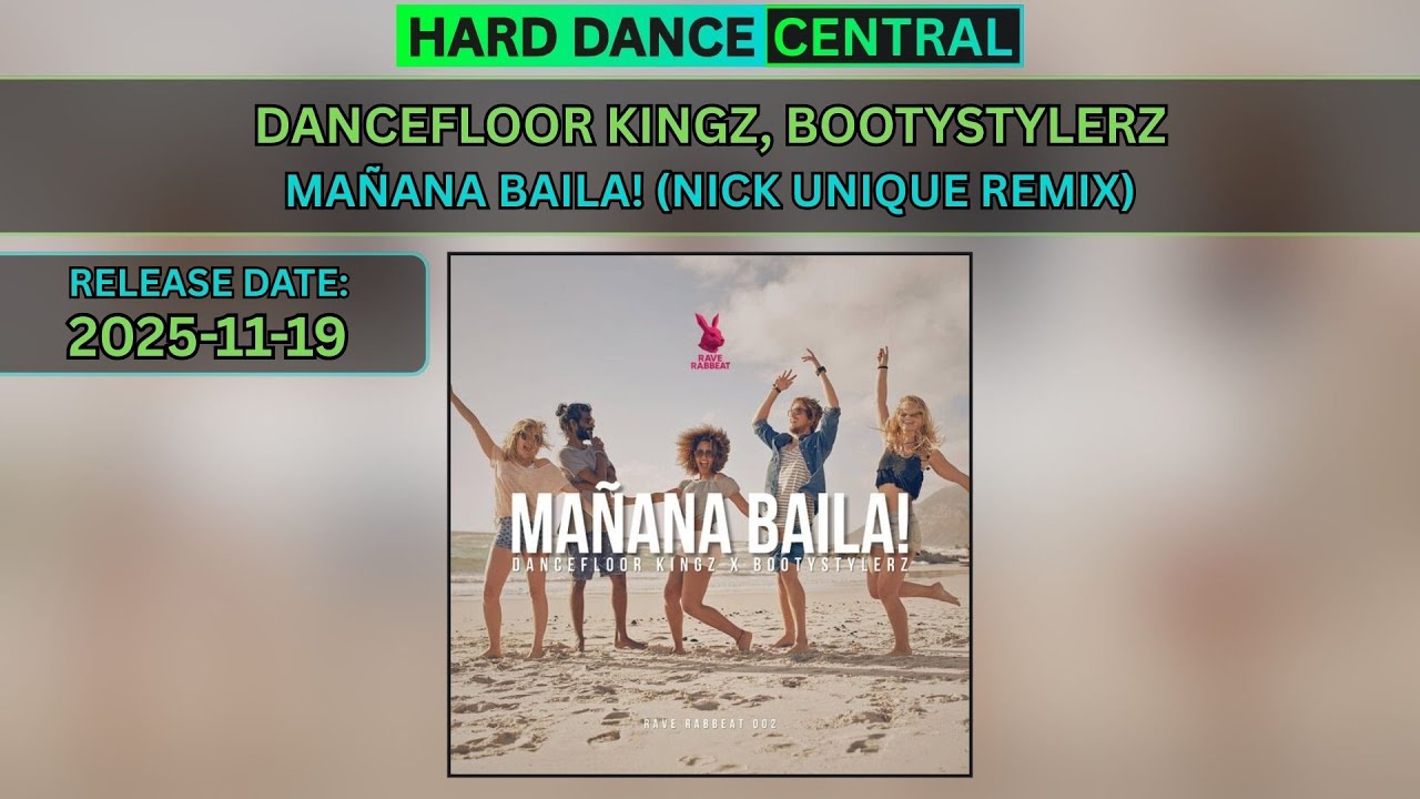 Dancefloor Kingz, Bootystylerz - Ma&ntilde;ana Baila! (Nick Unique Remix)