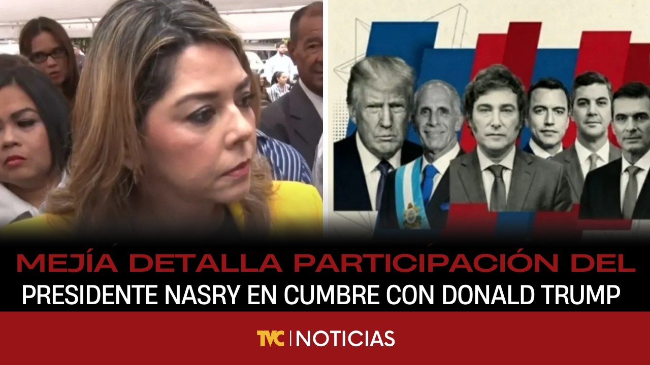María Antonieta Mejía detalla participación del presidente Nasry Asfura en cumbre con Donald Trump