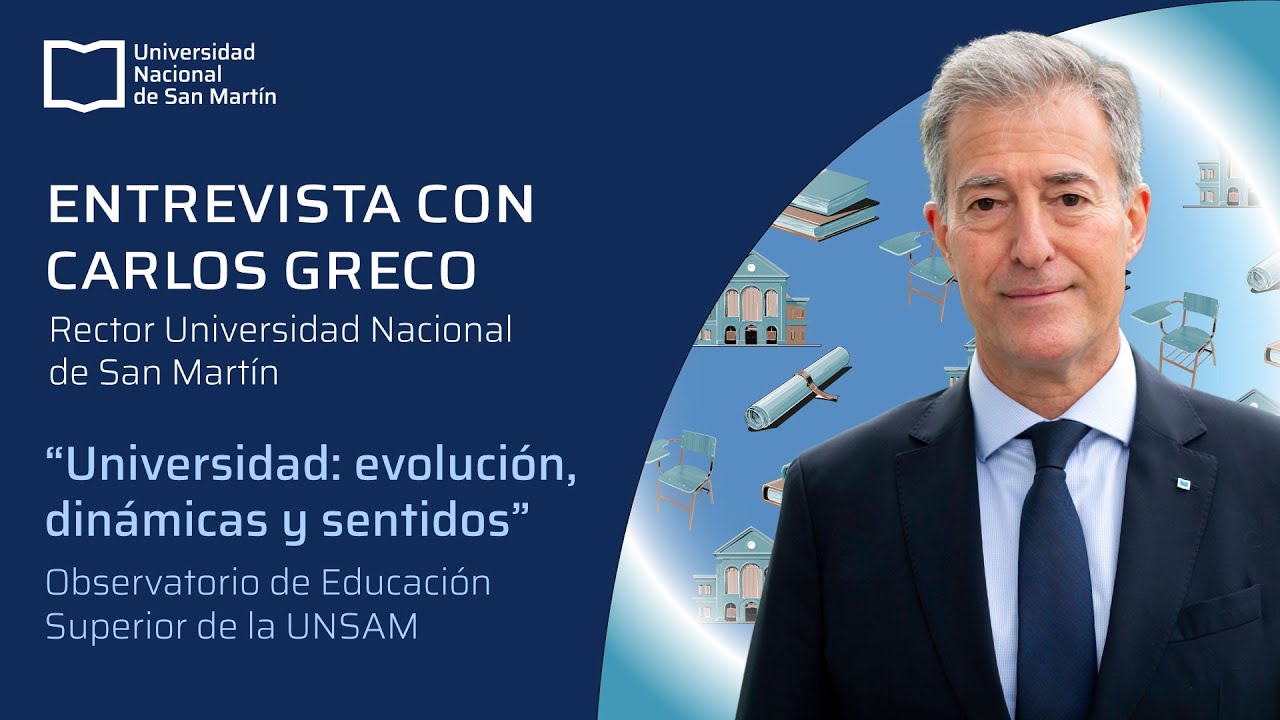 Ciclo de Entrevistas “Universidad: Evolución, Dinámicas y Sentidos”  | Carlos Greco