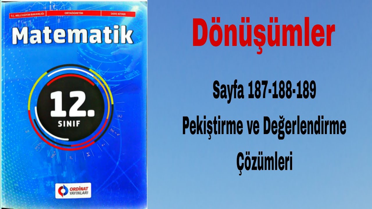 20)12. Sınıf Meb Ordinat Yay. Matematik Kitabı Syf. 187 188 189 Pekiştirme ve DeğerlendirmeÇözümleri