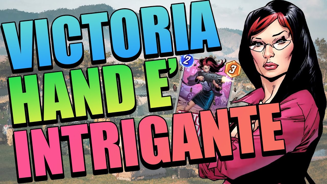 Victoria Hand è una carta da prendere?
