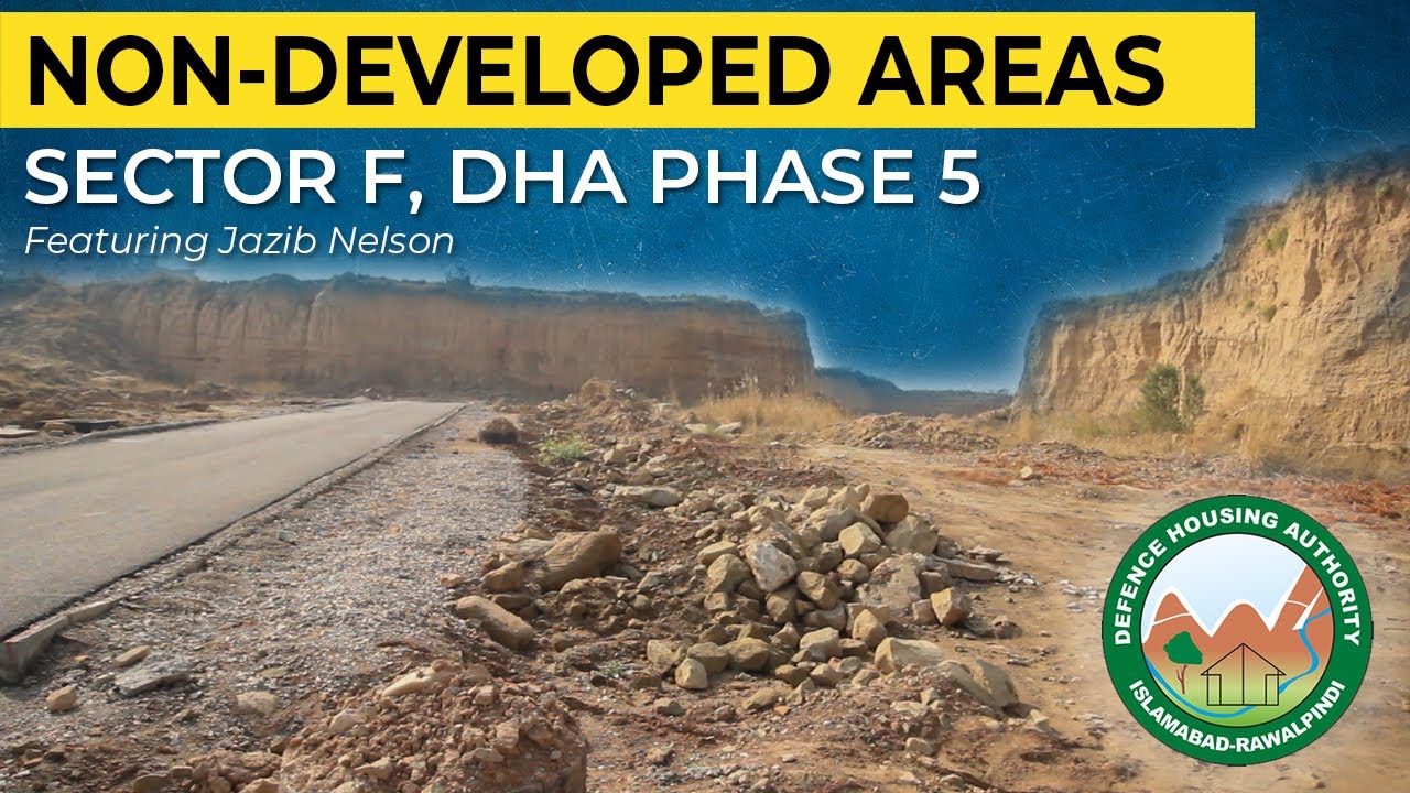 NON-DEVELOPED AREAS | SECTOR F DHA PHSAE 5 ISLAMABAD | DHA ISLAMABAD | REAL ESTAT | 2023