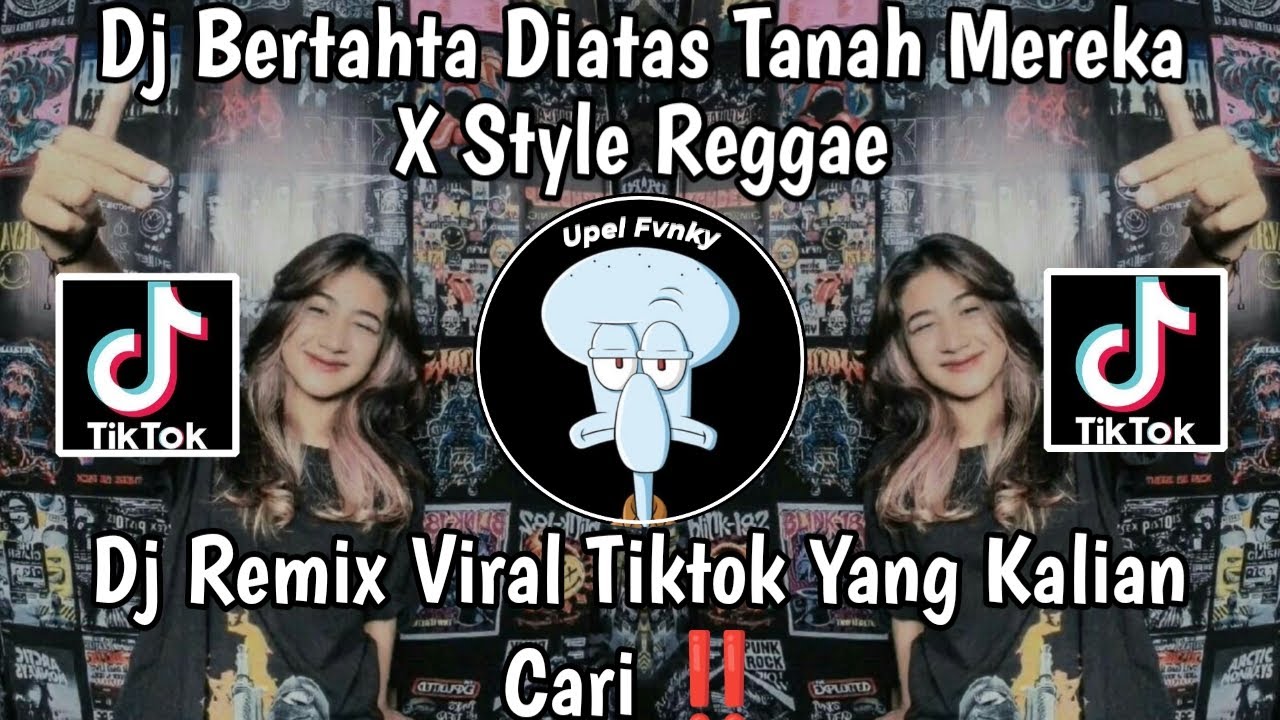 DJ BERTAHTA DIATAS TANAH MEREKA - STYLE REGGAE DJ CAMPURAN REMIX VIRAL TIK TOK YANG KALIAN CARI🔥