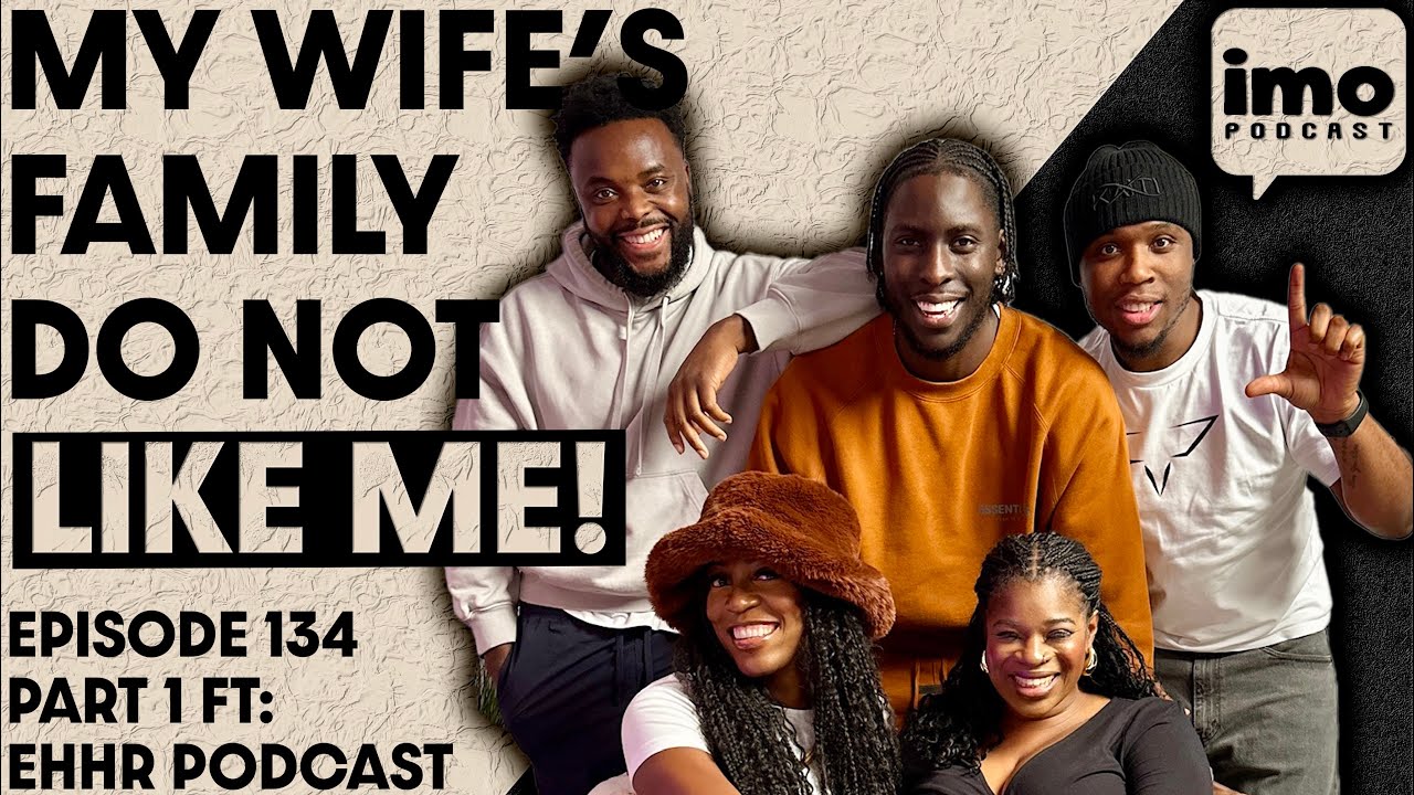 WHY MY PARTNERS FAMILY DO NOT LIKE ME | EP134 PART 1 FT @everybodyhateshrpod | IN MY OPINION POD