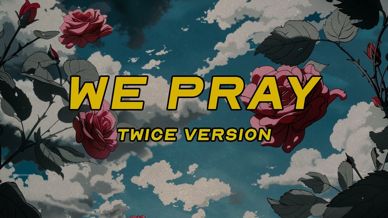 coldplay, twice - we pray [ slowed + reverb ] (lyrics)