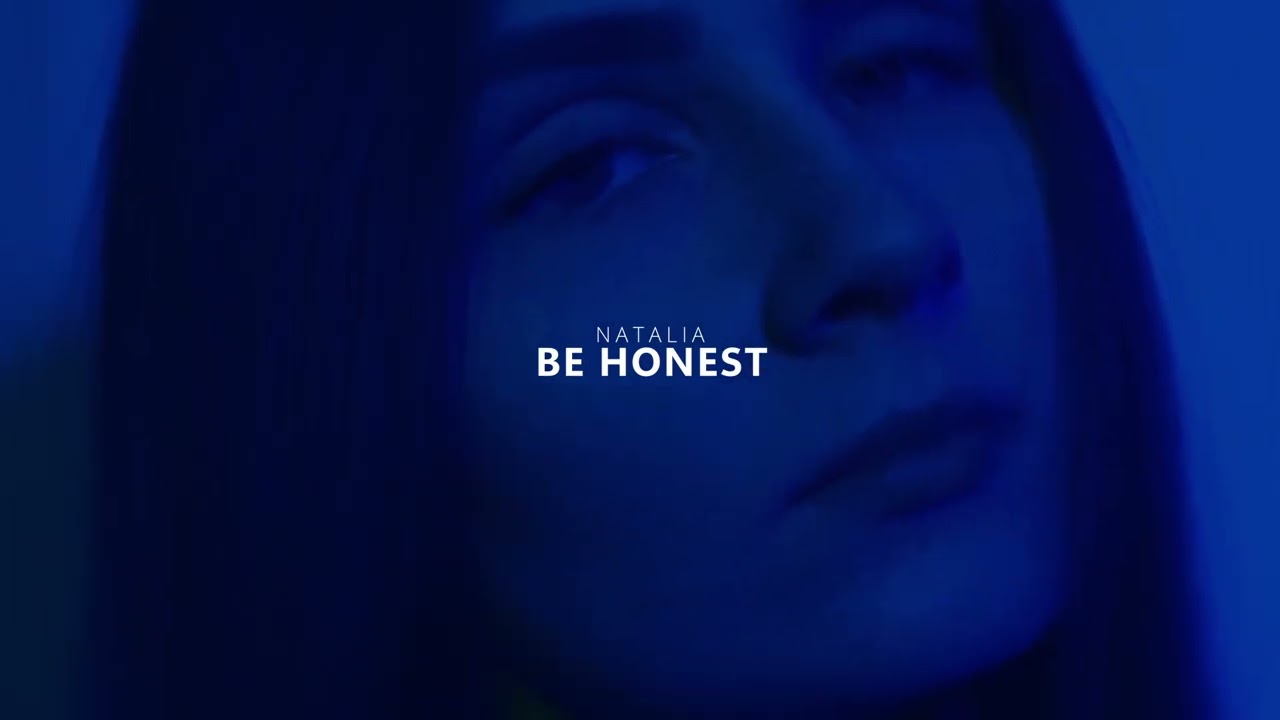 Natalia-Be Honest (Official Visualizer)
