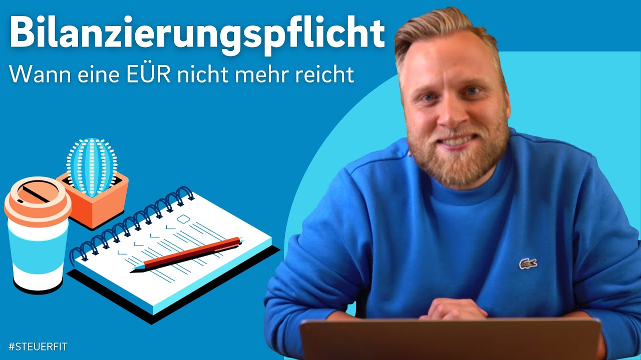 BUCHFÜHRUNGSPFLICHT - Bilanz oder EÜR? Was musst du machen?