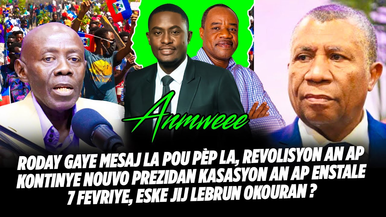RODAY GAYE MESAJ LA POU PÈP LA, NOUVO PREZIDAN KASASYON AN AP ENSTALE 7 FEVRIYE
