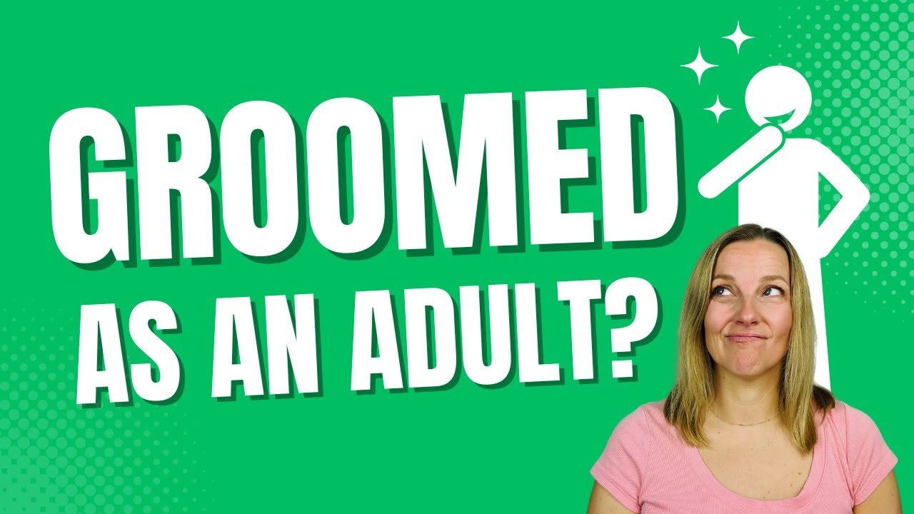 How Adult Grooming Happens (And Why You Didn&rsquo;t See It Coming)