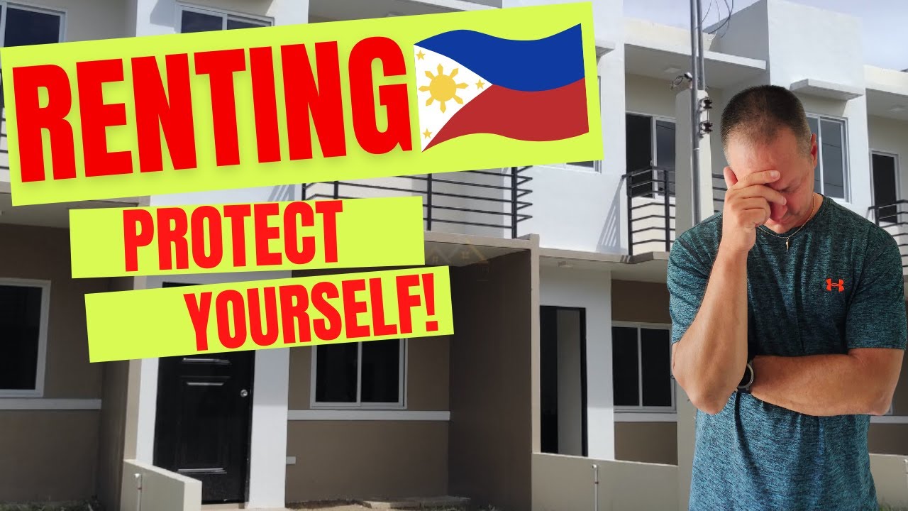 The Ins and Outs of Renting in The Philippines - How to Protect Yourself
