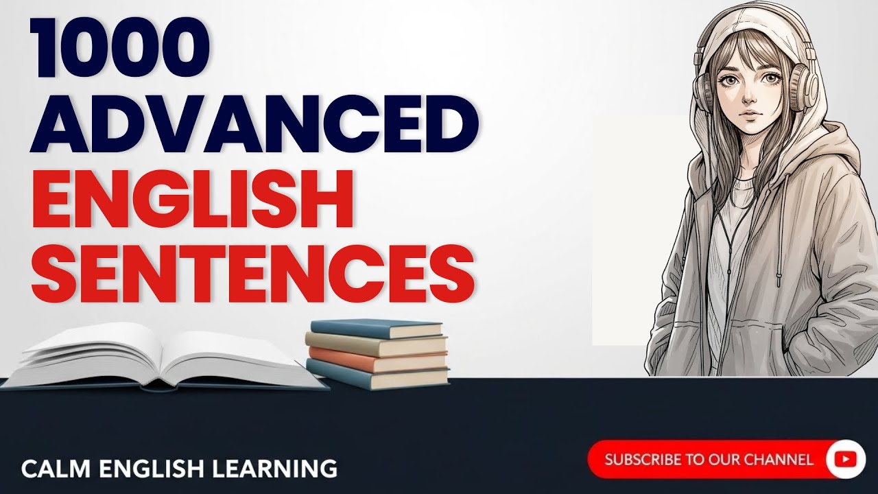 1000 Advanced English Sentences for Fluent Listening and Speaking