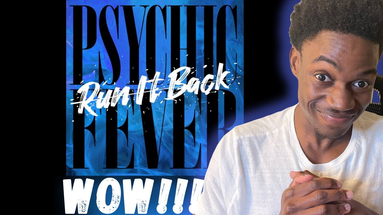 PSYCHIC FEVER “Run It Back” | REACTION
