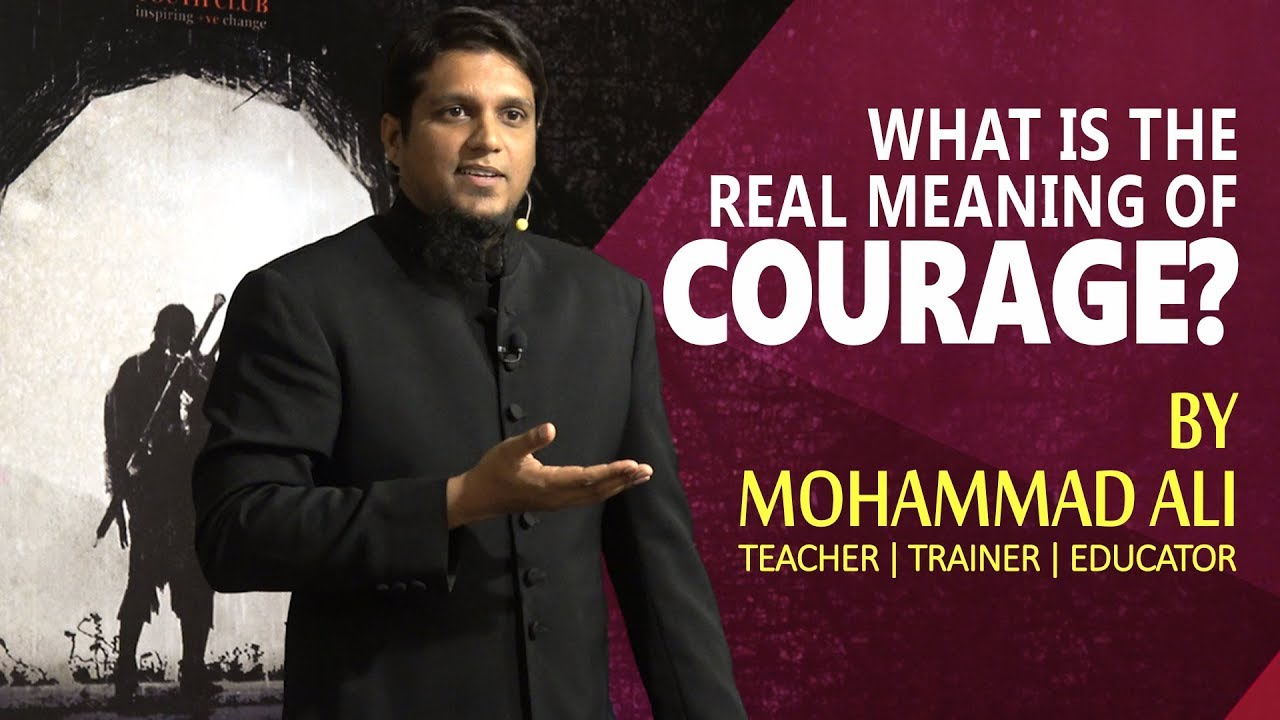 What is the Real Meaning of Courage? | By Mohammad Ali | Combat Kit Series