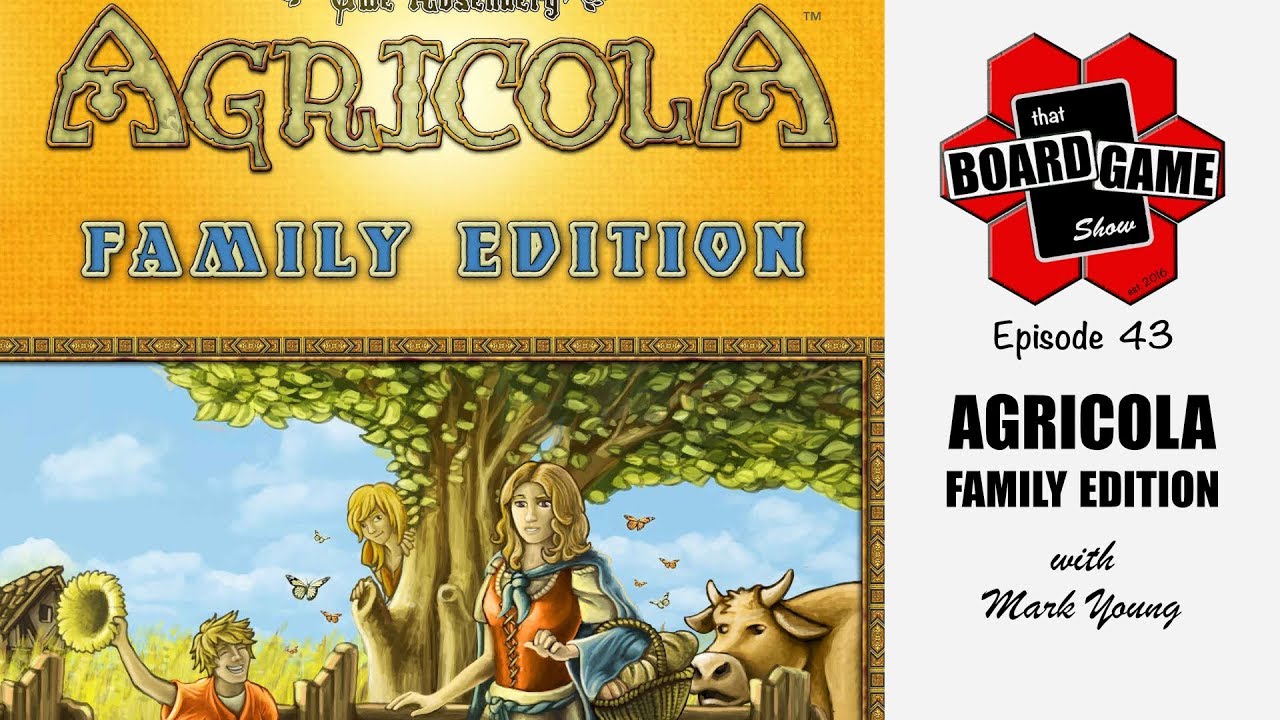 Agricola: Family Edition | That Board Game Show, Episode 43