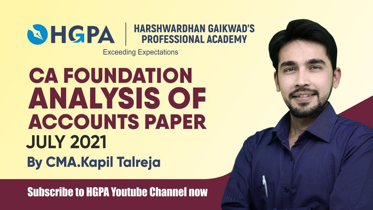 CA FOUNDATION ACCOUNTS PAPER DISCUSSION JULY 2021 | ACCOUNTS FULL PAPER ANALYSIS | KAPIL TALREJA