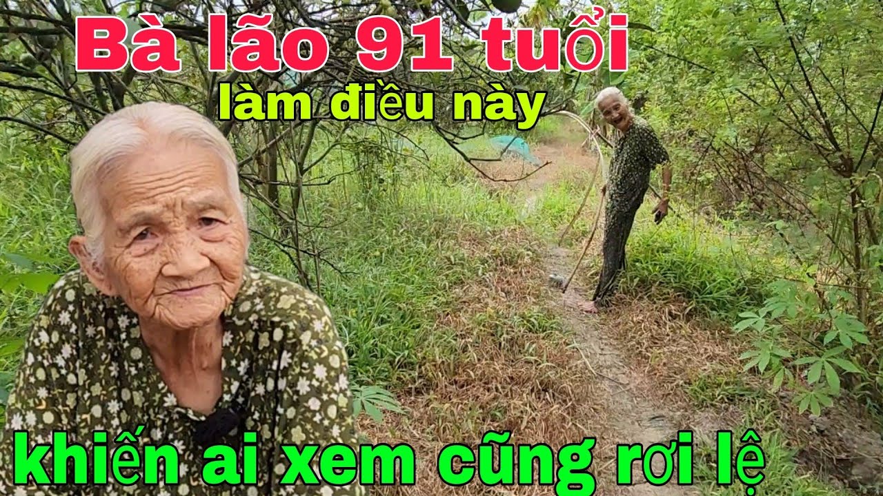 Bà lão 91 tuổi mỗi ngày làm điều này khiến ai xem cũng rơi lệ