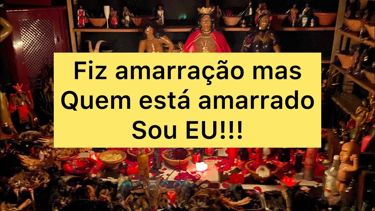 Fiz Amarração Amorosa e parece que quem tá amarrado sou eu!!