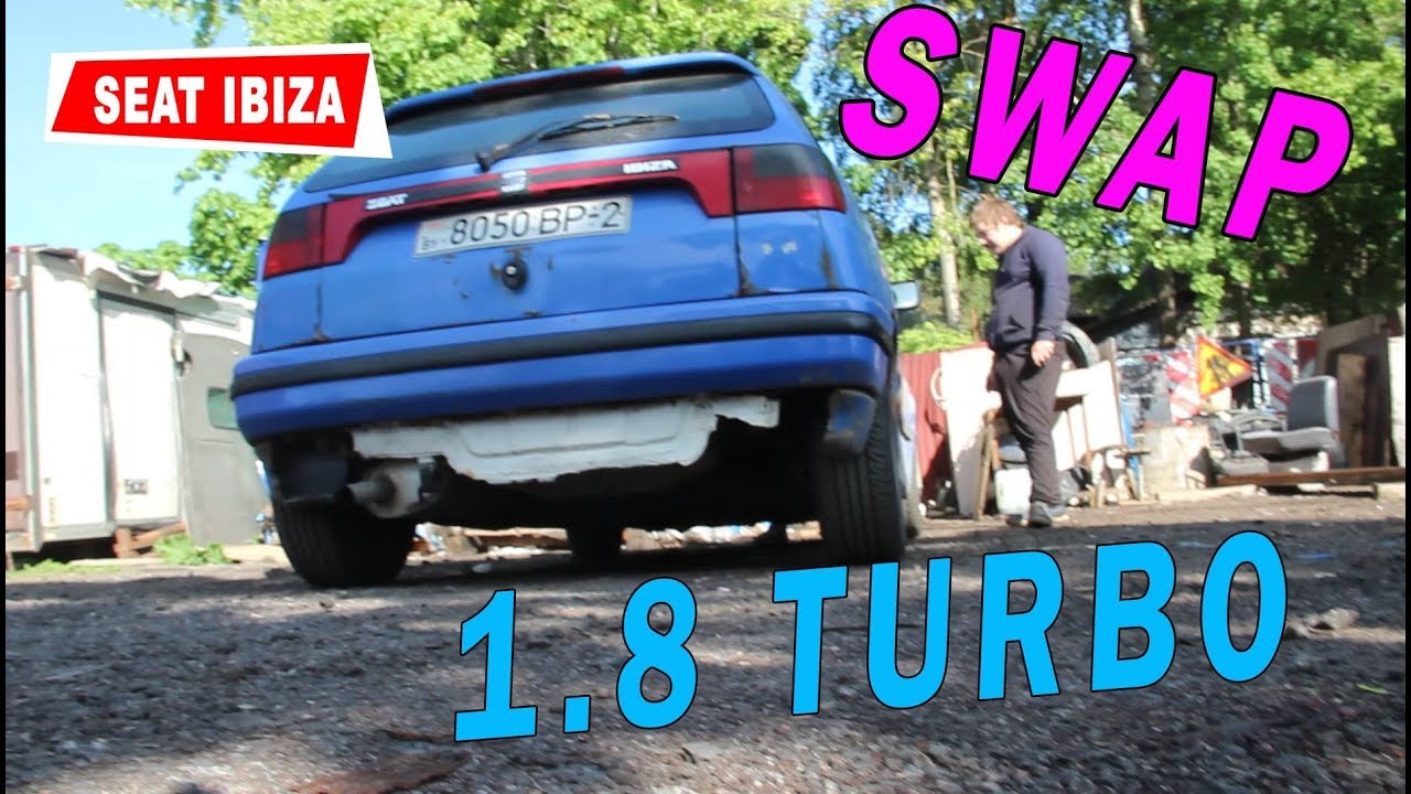 SEAT IBIZA SWAP 1.8 TURBO VAG