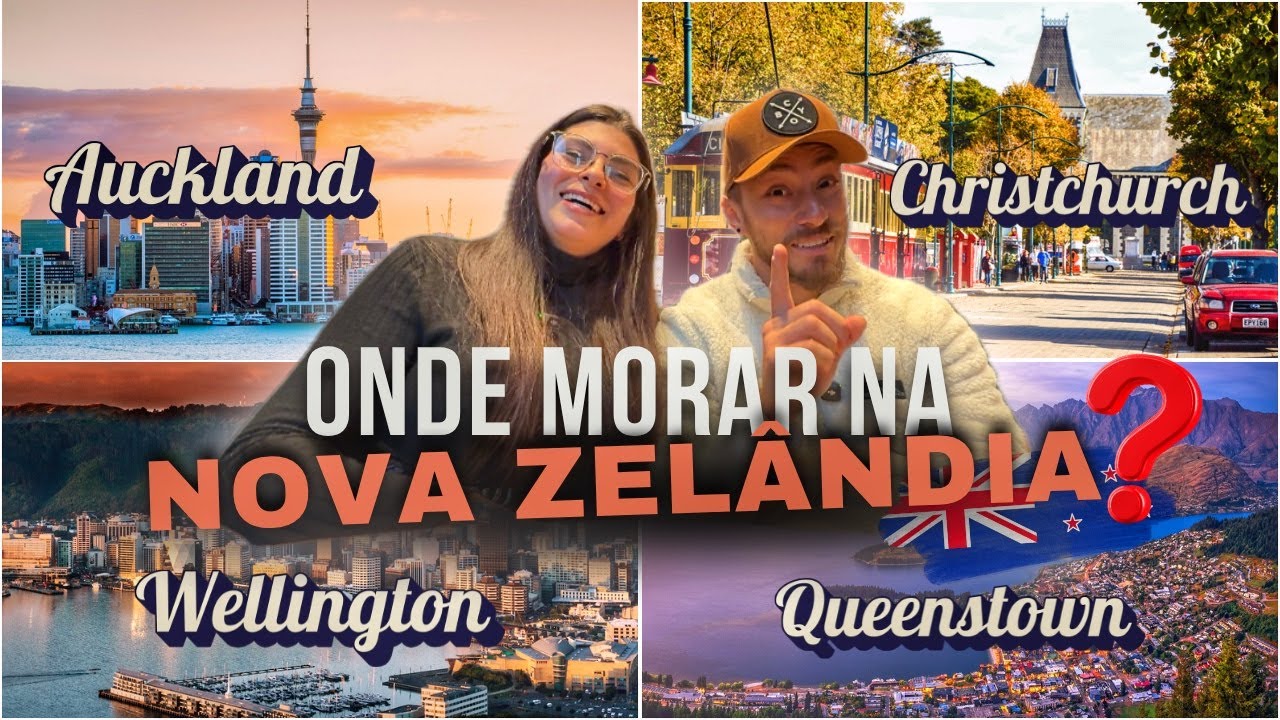 QUAL A MELHOR CIDADE PARA MORAR NA NOVA ZELÂNDIA??  🇳🇿 🤔