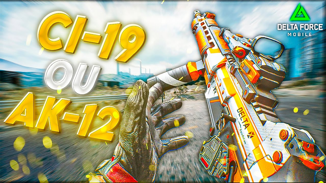 FALARAM que ESSA É a ARMA MAIS FORTE !! (Classe CI-19 ) DELTA FORCE MOBILE 🔥🔥