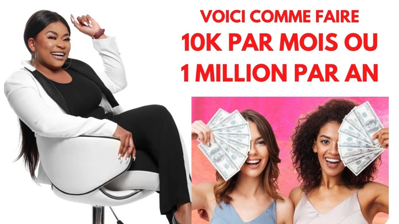 VOICI COMMENT SE FAIRE 10K PAR MOIS ET 1MILLION PAR AN. VIDEO TRES SERIEUSE.