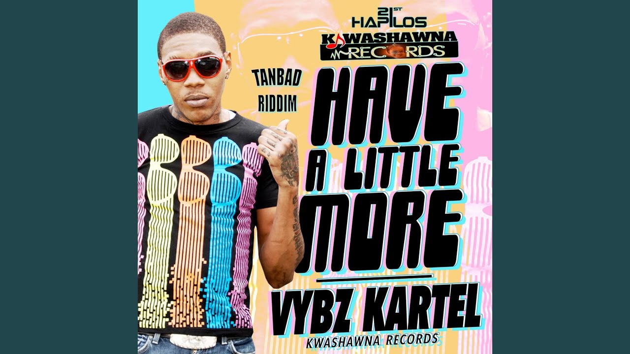Have a Little More