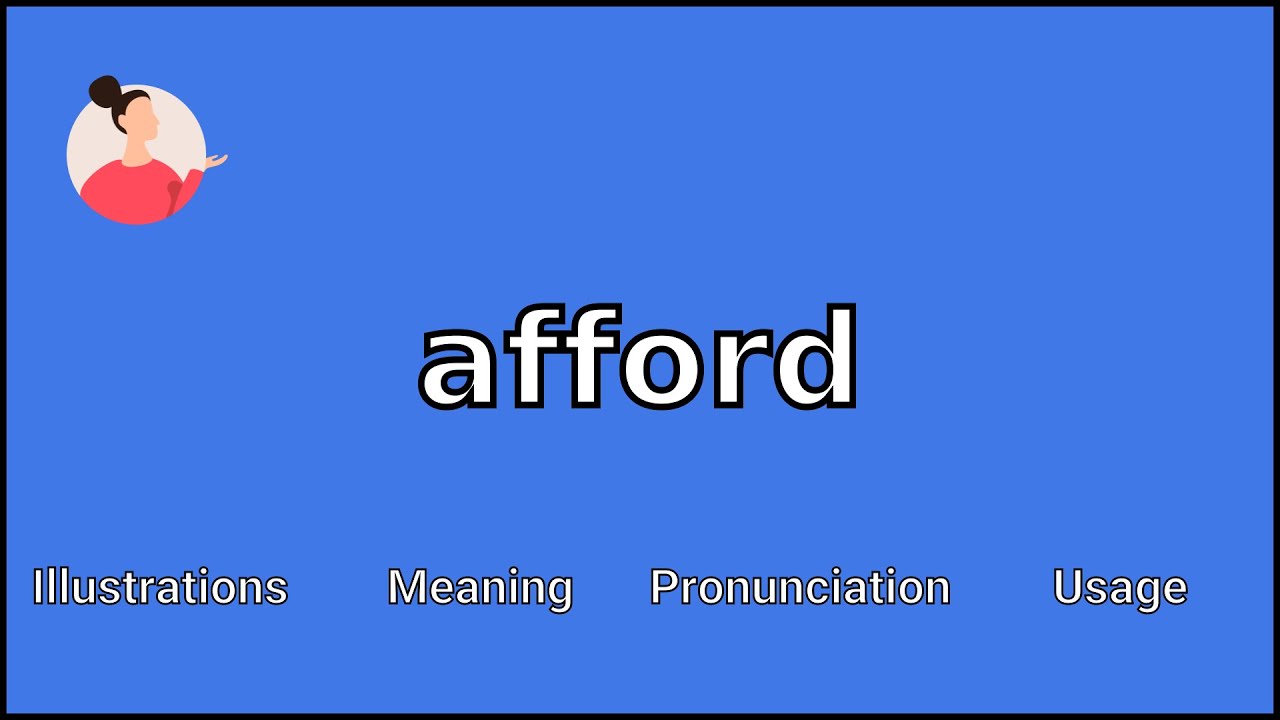 AFFORD - Meaning and Pronunciation